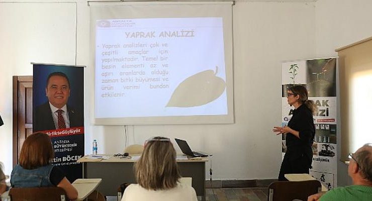 Antalya Büyükşehir’den toprak ve yaprak analizi eğitim